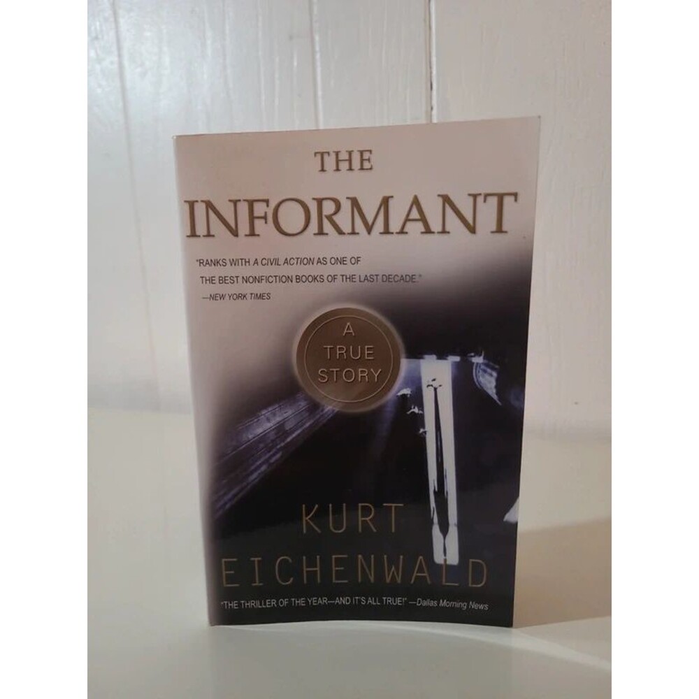 The Informant: A True Story by Kurt Eichenwald Paperback Novel